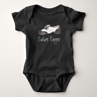 Future Tapper Tap Dance Teacher Shoe Shoes Dancer Baby Bodysuit