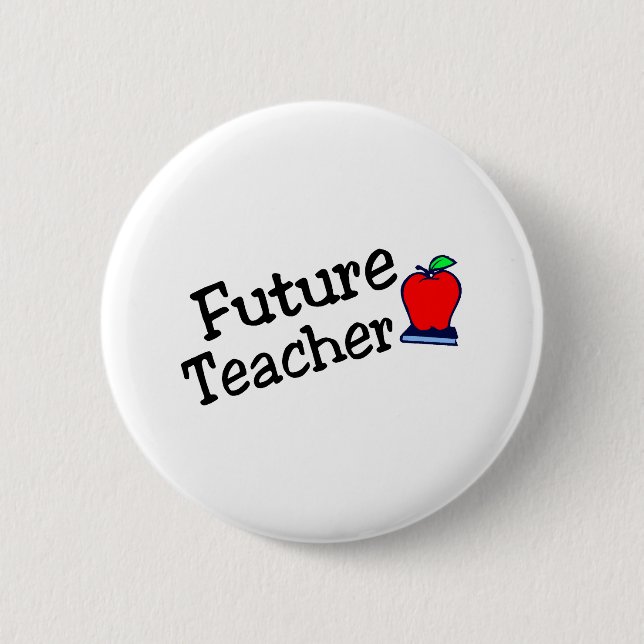 Future Teacher 2 Inch Round Button (Front)