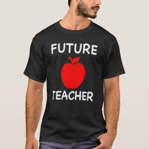 Future Teacher Cute Teaching Education Student T-Shirt
