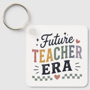 Future Teacher Era Student Teacher Graduation Keychain