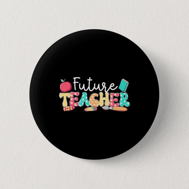 Future Teacher In Progress Groovy Student Teacher  2 Inch Round Button (Front)
