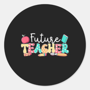 Future Teacher In Progress Groovy Student Teacher  Classic Round Sticker