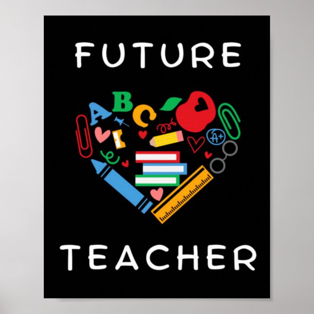 Future Teacher Poster (Front)