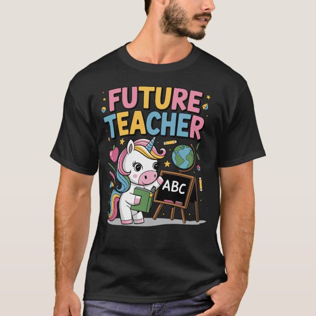 Future Teacher School Teacher Female T-Shirt (Front)