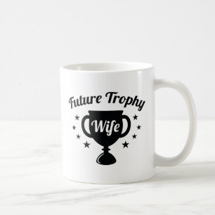 Future Trophy Wife Coffee Mug