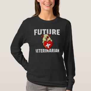 Future Veterinarian For Veterinary Vet Tech T-Shirt