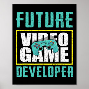 Future Video Game Developer - Cool Game Designer G Poster