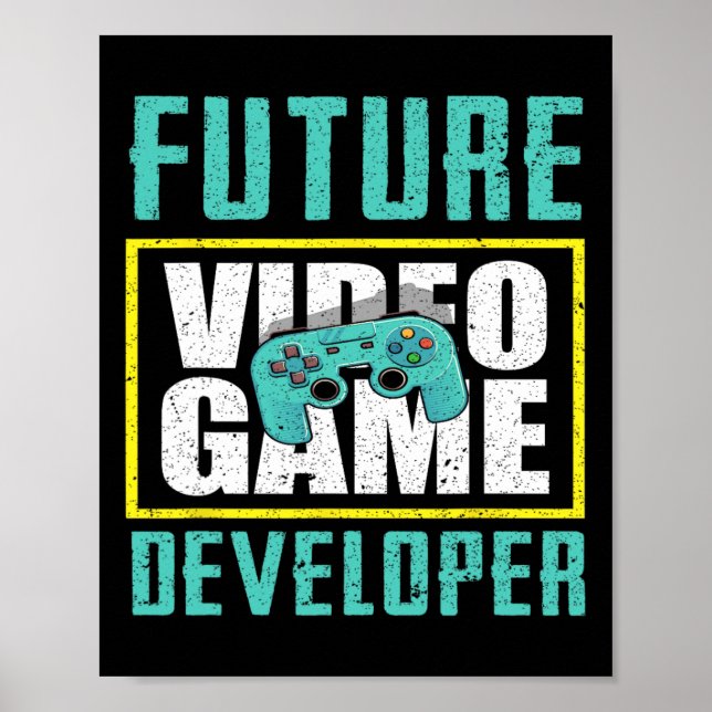 Future Video Game Developer - Cool Game Designer G Poster (Front)