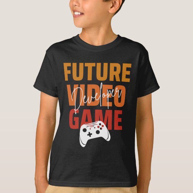 Future Video Game Developer - Funny Game Designer  T-Shirt (Front)