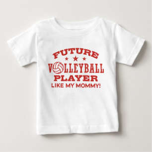 Future Volleyball Player Like My Mommy Baby T-Shirt