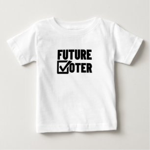 FUTURE VOTER BABY T-Shirt