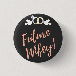 Future Wifey Love Birds 1 Inch Round Button