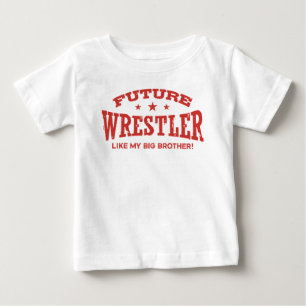Future Wrestler Like My Big Brother Baby T-Shirt