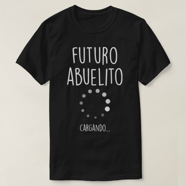 Futuro Abuelito Spanish Pregnancy Announcement Gra T-Shirt (Design Front)