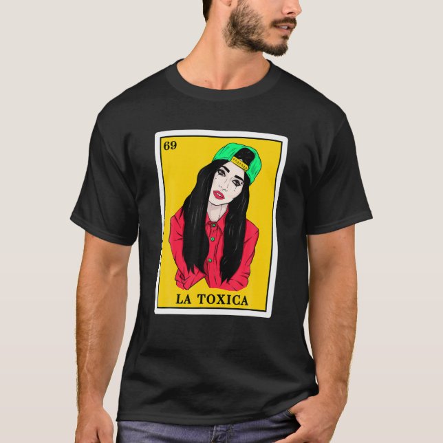 Fuuny La Toxica Lottery Gift Women Mexican Lottery T-Shirt (Front)