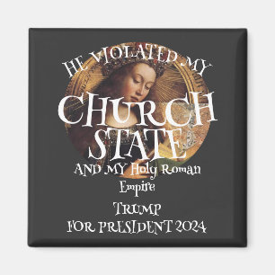 FV FW TSA LIAR TRUMP CHURCH STATE ROME EMPIRE MAGNET