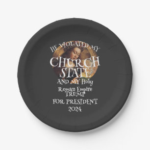 FV FW TSA LIAR TRUMP CHURCH STATE ROME EMPIRE PAPER PLATE