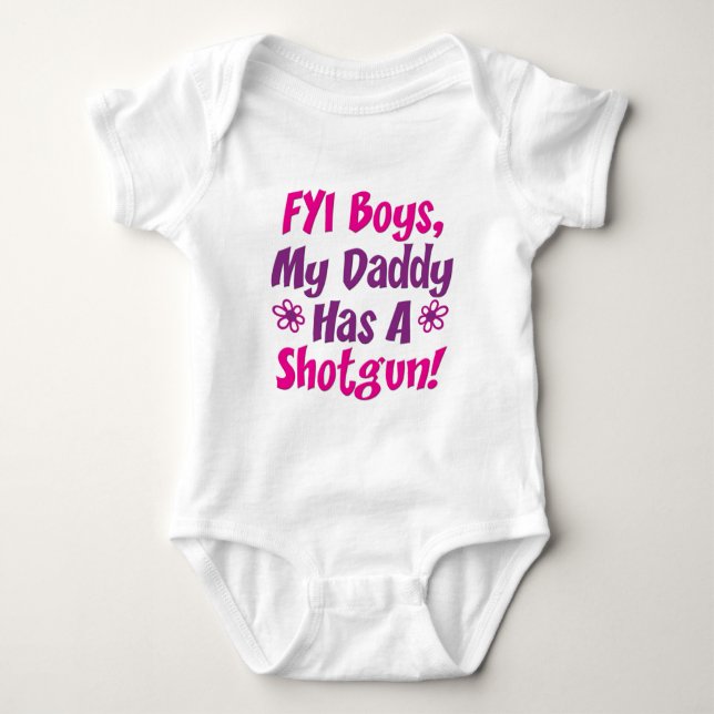 FYI Boys My Daddy Has A Shotgun Baby Bodysuit (Front)
