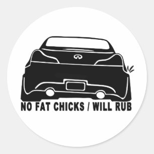 G37 Pas de chicks gras, voiture va frotter Sticker