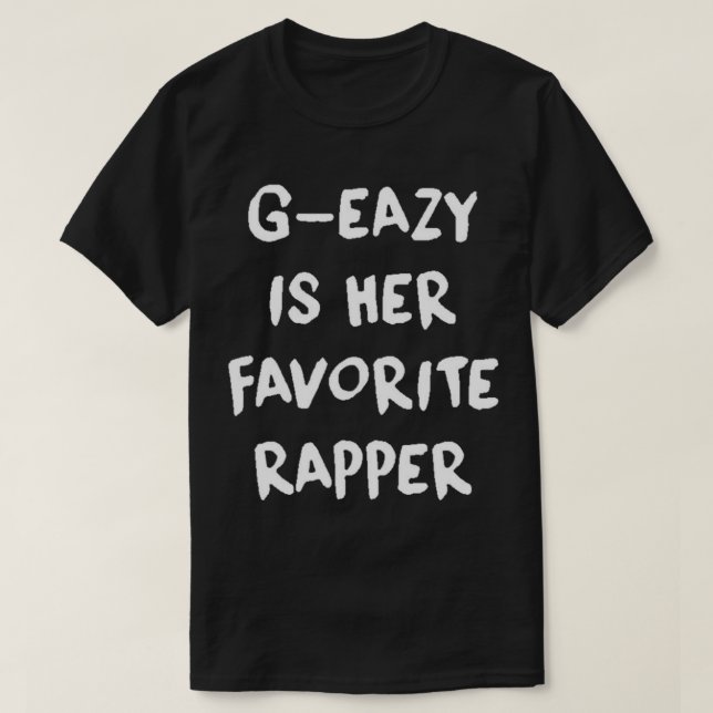 G Eazy Est Un T-Shirt Essentiel Favorite Rapper (Design devant)