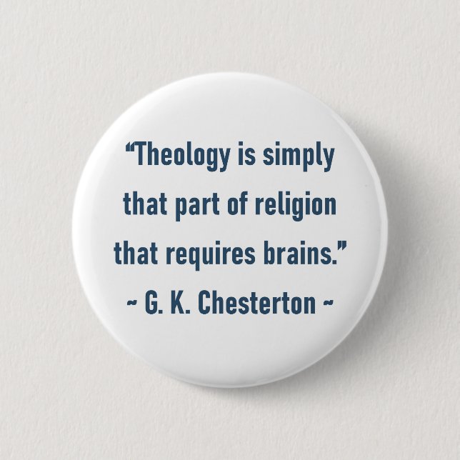 G. K. Chesterton 2 Inch Round Button (Front)