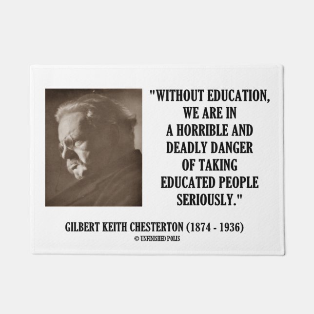 G.K. Chesterton Education Deadly Danger Seriously Doormat (Front)