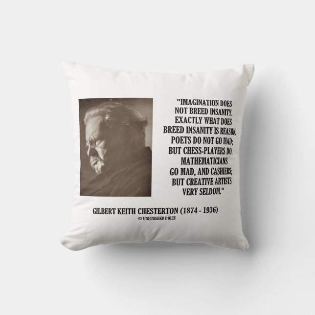 G.K. Chesterton Imagination Insanity Creative Throw Pillow (Front)