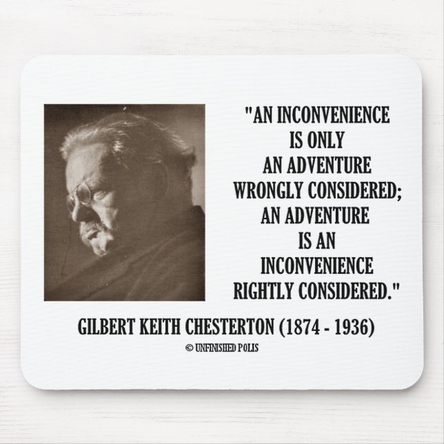 G.K. Chesterton Inconvenience Adventure Considered Mouse Pad (Front)