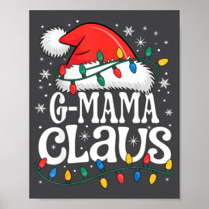 G-mama Claus Funny Xmas Christmas Grandma Holiday  Poster