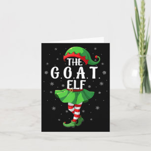 G.o.a.t Elf Christmas Girls Women Elf Squad Xmas F Card