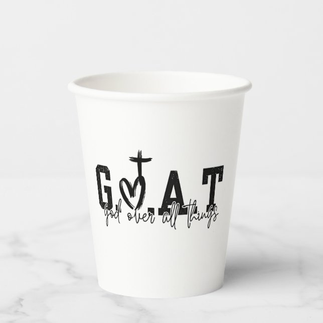 G.O.A.T God Over All Things Christian Jesus Paper Cups (Front)