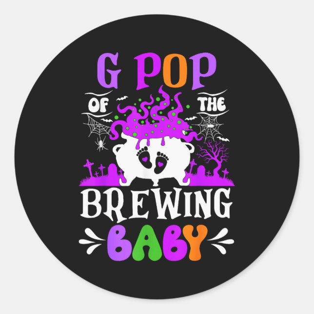 G P Of The Brewing Baby Grandpa To Be Halloween  Classic Round Sticker (Front)