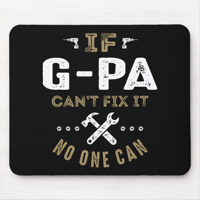 G-Pa Can Fix It Mouse Pad (Front)