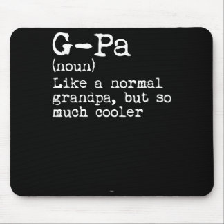 G-Pa Definition Noun Like A Grandpa But Much Mouse Pad