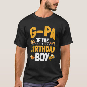 G Pa of the Birthday Boy Construction Worker Bday T-Shirt