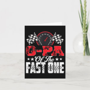 G-pa Of The Fast One Birthday 1st Race Car Family Card
