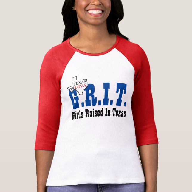 G.R.I.T. - Girls Raised In Texas T-Shirt (Front)