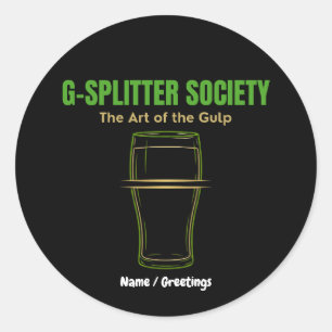 G-Splitter Society The Art of the Gulp PintCulture Classic Round Sticker