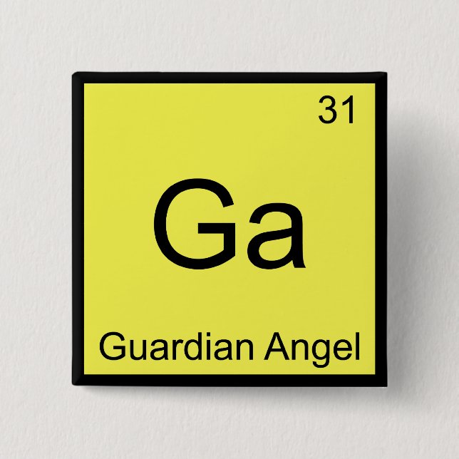 Ga - Guardian Angel Funny Chemistry Element Symbol 2 Inch Square Button (Front)