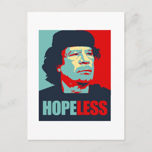 GADDAFI IS HOPELESS POSTCARD (Front)