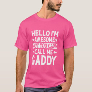 Gaddy Surname Call Me Gaddy Family Team Last Name  T-Shirt