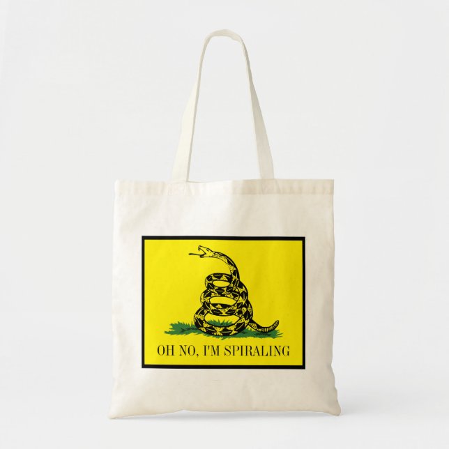Gadsden Flag Parody: I'm Spiraling Tote Bag (Front)