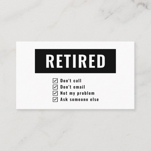 Gag Humour Retired Not My Problem Funny Retirement Business Card (Front)