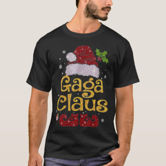 Gaga Claus  Christmas Pajama Family Matching Xmas  T-Shirt