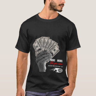 Gagnez de l'Argent & Partez – T-Shirt Mentalité de