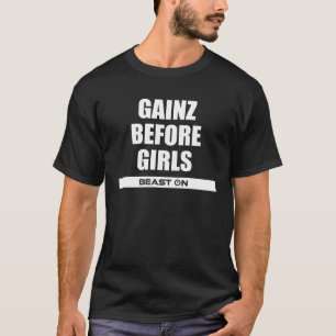 Gains before Girls Fitness Gym Bodybuilding Motiva T-Shirt
