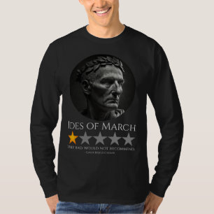 Gaius Julius Caesar Ides Of March Roman History T-Shirt