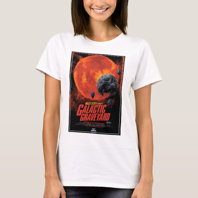 Galactic Graveyard Poster, Macs 2129-1. T-Shirt (Front)