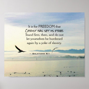 Galatians 5:1 For FREEDOM Christ has set us free Poster