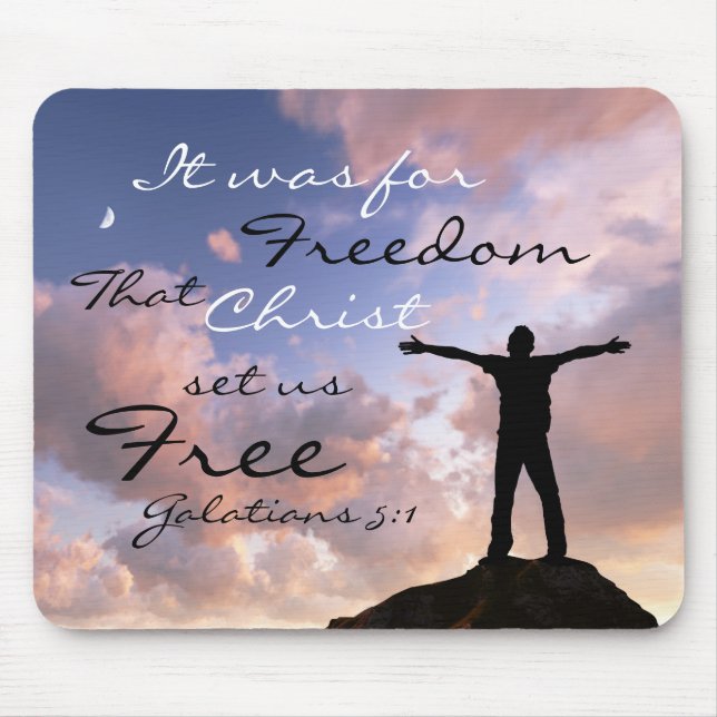 Galatians 5:1 For Freedom that Christ set us Free Mouse Pad (Front)